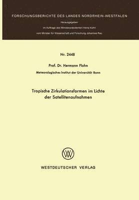 bokomslag Tropische Zirkulationsformen im Lichte der Satellitenaufnahmen