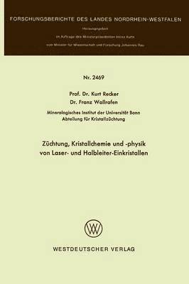 bokomslag Zchtung, Kristallchemie und -physik von Laser- und Halbleiter-Einkristallen