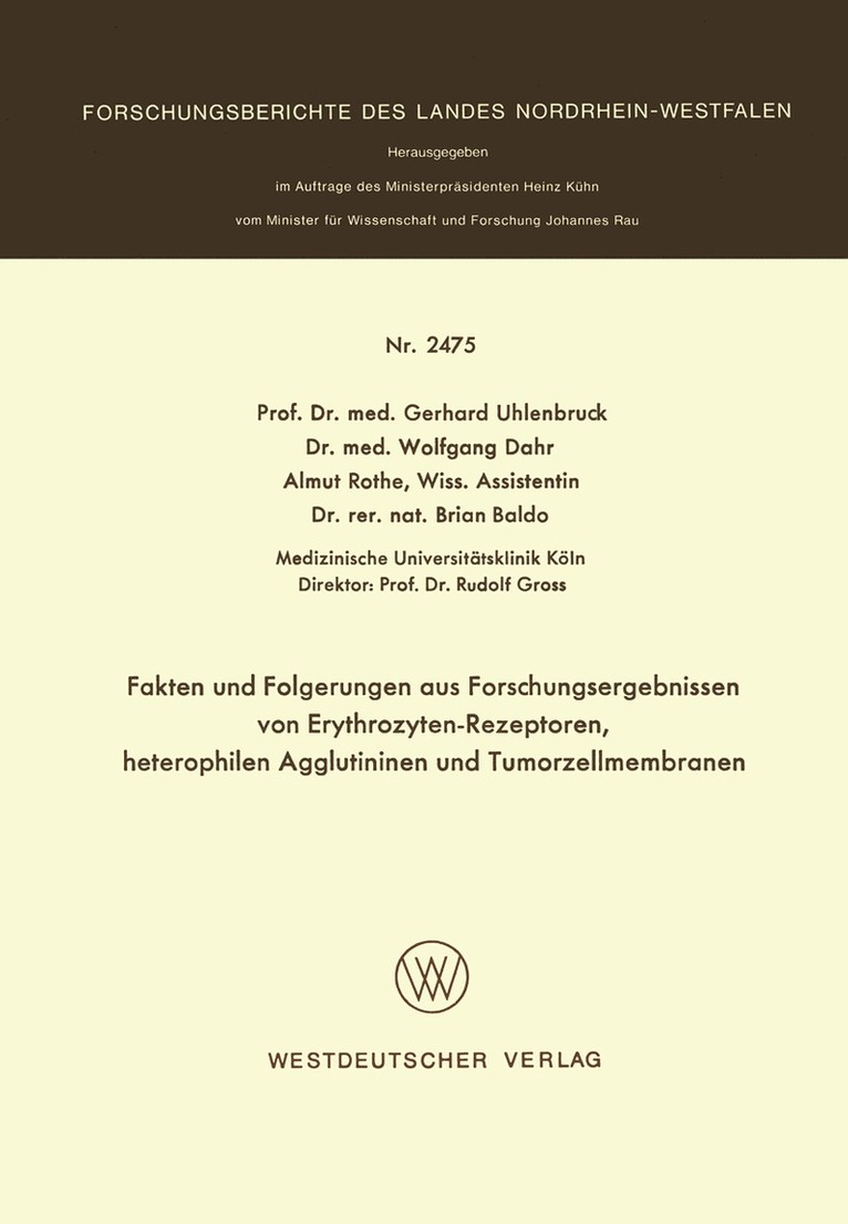 Gerhard Uhlenbruck, Gerhard Uhlenglishbruck - Fakten und Folgerungen aus Forschungsergebnissen von Erythrozyten-Rezeptoren, heterophilen Agglutininen und Tumorzellmembranen, Häftad