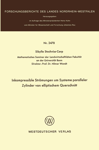 Sibylle Stachniss-Carp - Inkompressible Strömungen um Systeme paralleler Zylinder von elliptischem Querschnitt, Häftad