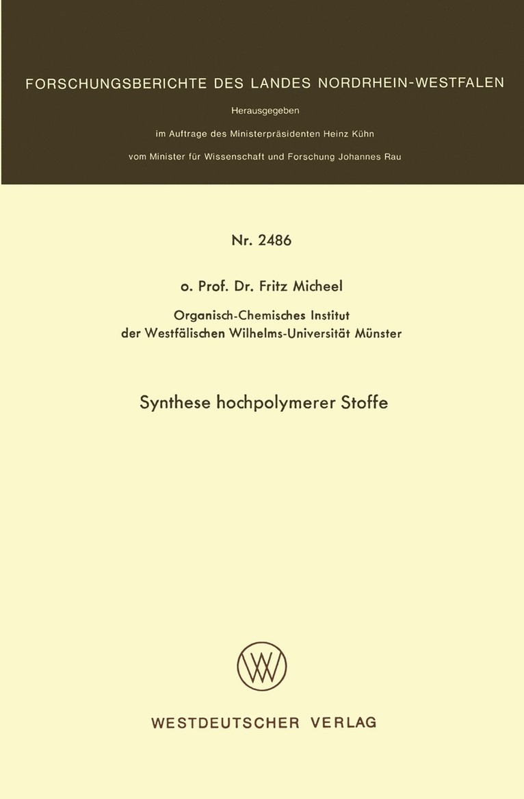 Synthese hochpolymerer Stoffe 1