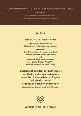 bokomslag Einsatzmglichkeiten der Kernenergie zur Deckung des Wrmebedarfs einer hochindustrialisierten Region und die sich daraus ergebenden Strukturnderungen (dargestellt am Beispiel Nordrhein-Westfalen)