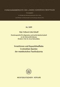 bokomslag Investitionen und Kapazittseffekte in einzelnen Sparten der westdeutschen Textilindustrie