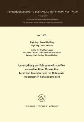 bokomslag Untersuchung der Fahrdynamik von Pkw unterschiedlicher Konzeption bis in den Grenzbereich mit Hilfe eines theoretischen Fahrzeugmodells