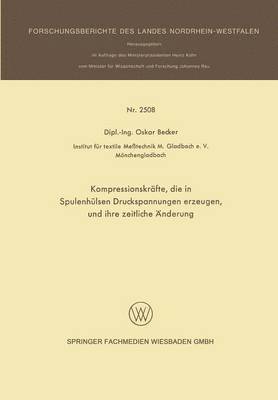 Kompressionskräfte, die in Spulenhülsen Druckspannungen erzeugen, und ihre zeitliche Änderung