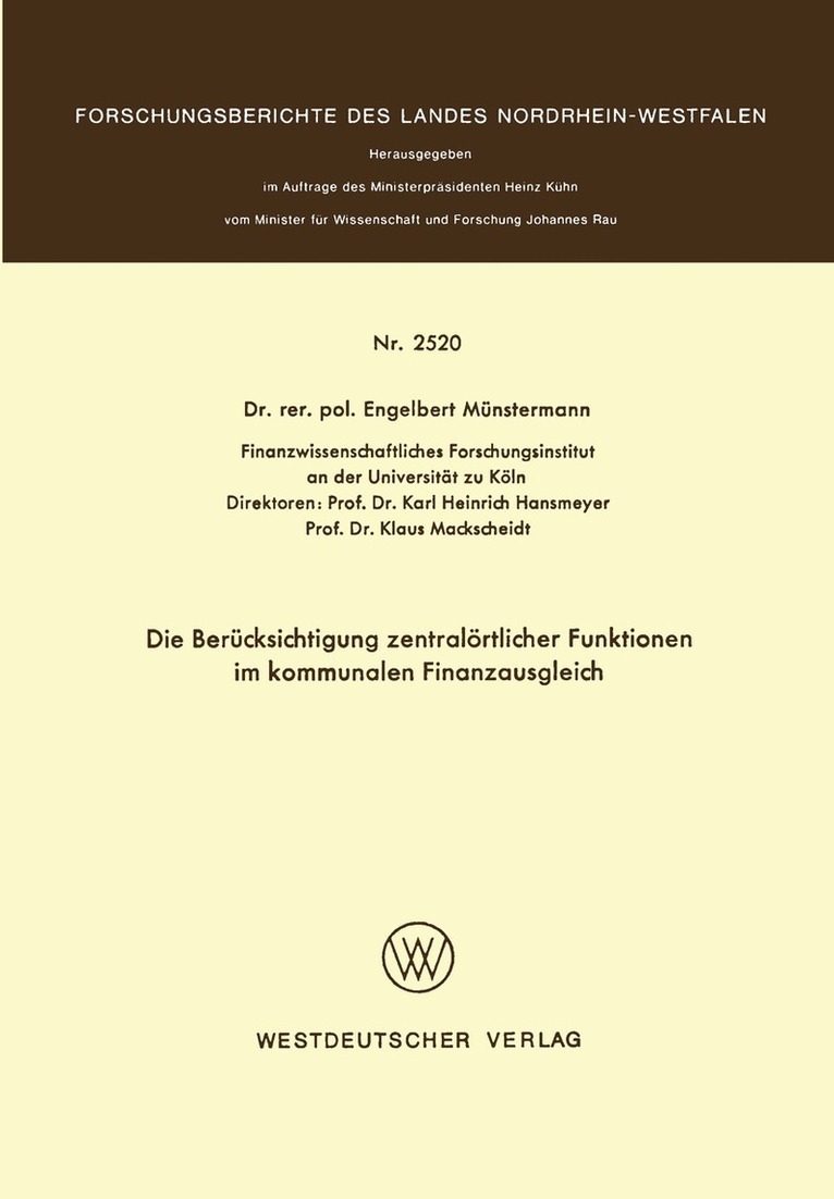 Engelbert Münstermann - Die Berücksichtigung zentralörtlicher Funktionen im kommunalen Finanzausgleich, Häftad