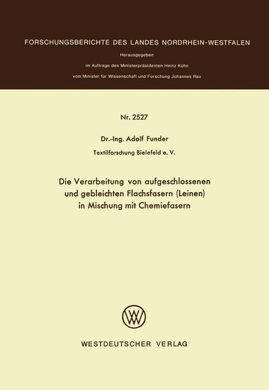 Adolf Funder - Die Verarbeitung von aufgeschlossenen und gebleichten Flachsfasern (Leinen) in Mischung mit Chemiefasern, Häftad