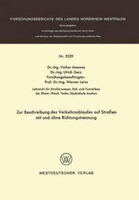 bokomslag Zur Beschreibung des Verkehrsablaufes auf Straen mit und ohne Richtungstrennung