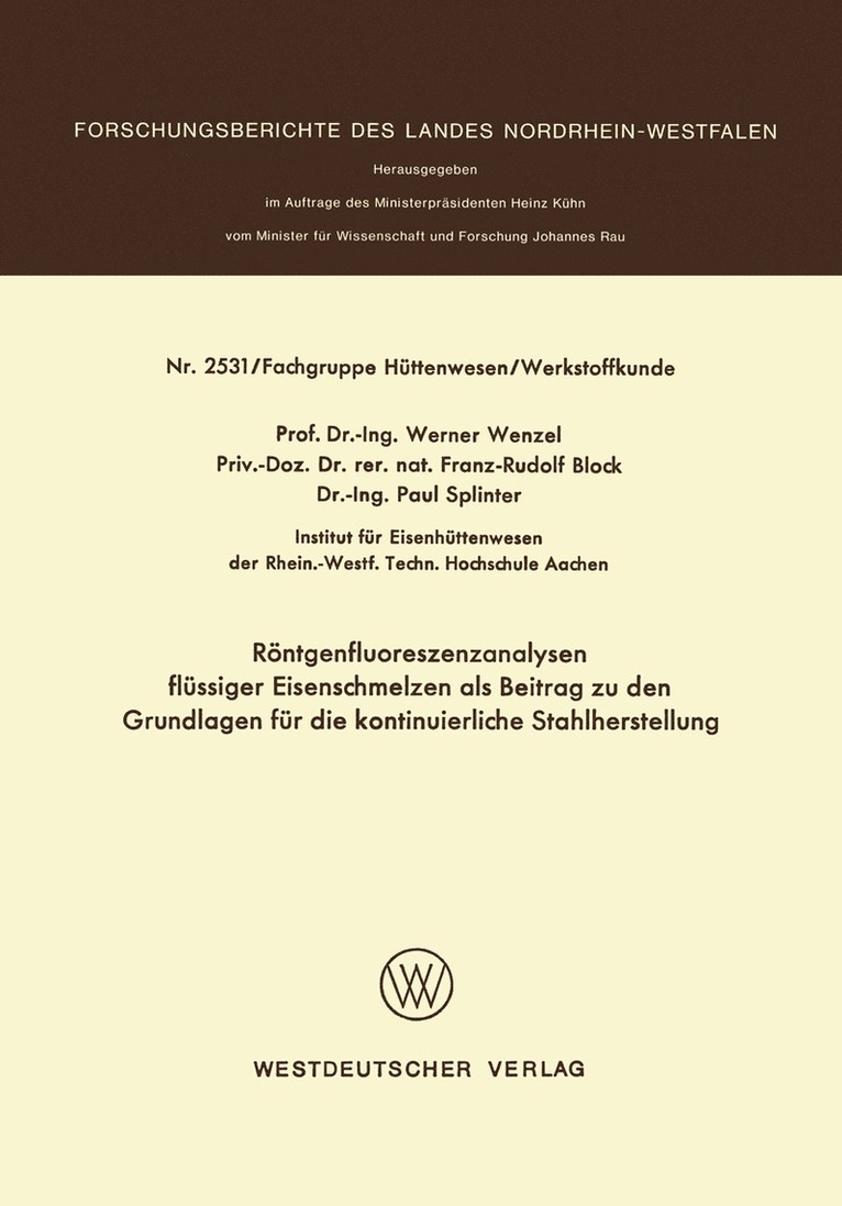 Rntgenfluoreszenzanalysen flssiger Eisenschmelzen als Beitrag zu den Grundlagen fr die kontinuierliche Stahlherstellung 1