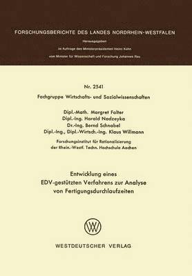 Margret Falter - Entwicklung eines EDV-gestützten Verfahrens zur Analyse von Fertigungsdurchlaufzeiten, Häftad