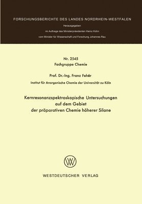 bokomslag Kernresonanzspektroskopische Untersuchungen auf dem Gebiet der präparativen Chemie höherer Silane