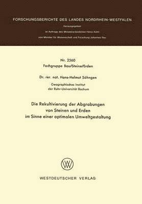 bokomslag Die Rekultivierung der Abgrabungen von Steinen und Erden im Sinne einer optimalen Umweltgestaltung