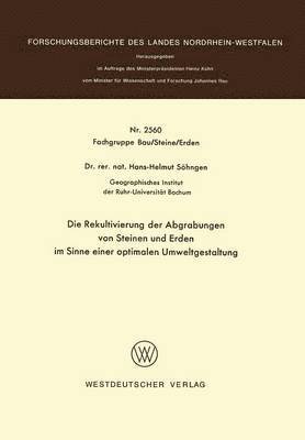 Die Rekultivierung der Abgrabungen von Steinen und Erden im Sinne einer optimalen Umweltgestaltung