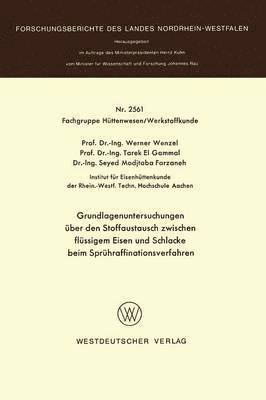 bokomslag Grundlagenuntersuchungen ber den Stoffaustausch zwischen flssigem Eisen und Schlacke beim Sprhraffinationsverfahren