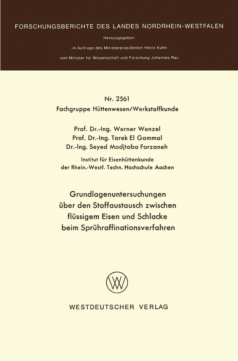 Grundlagenuntersuchungen ber den Stoffaustausch zwischen flssigem Eisen und Schlacke beim Sprhraffinationsverfahren 1