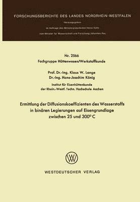 Ermittlung der Diffusionskoeffizienten des Wasserstoffs in binären Legierungen auf Eisengrundlage zwischen 25 und 300°C