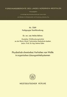 Physikalisch-chemisches Verhalten von Wolle in organischen Lsungsmittelsystemen 1