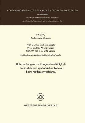 bokomslag Untersuchungen zur Koagulationsfhigkeit natrlicher und synthetischer Latices beim Naspinnverfahren