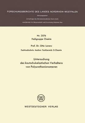 Untersuchung des kautschukelastischen Verhaltens von Polyurethanionomeren 1