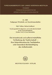 bokomslag Die intrasektorale und außenwirtschaftliche Verflechtung der Textilwirtschaft
