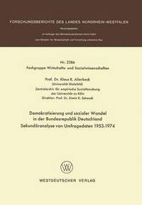bokomslag Demokratisierung und sozialer Wandel in der Bundesrepublik Deutschland Sekundranalyse von Umfragedaten 19531974