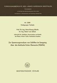 bokomslag Zur Spannungsanalyse von Schiffen im Seegang ber die Methode finiter Elemente FEMPA