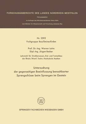Untersuchung der gegenseitigen Beeinflussung benachbarter Sprengschüsse beim Sprengen im Gestein