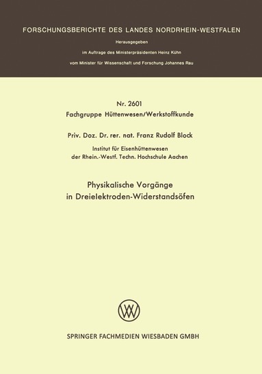 bokomslag Physikalische Vorgänge in Dreielektroden-Widerstandsöfen