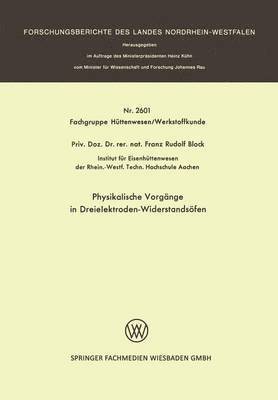 bokomslag Physikalische Vorgnge in Dreielektroden-Widerstandsfen