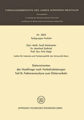 Ferdi Solzbacher, Manfred Zachcial, Fritz Voigt - Determinanten der Nachfrage nach Verkehrsleistungen, Häftad