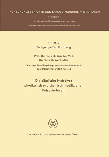 Giselher Valk - Die alkalische Hydrolyse physikalisch und chemisch modifizierter Polyesterfasern, Häftad