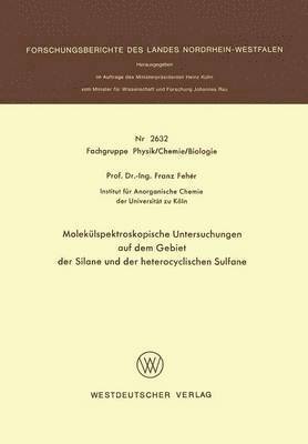 bokomslag Moleklspektroskopische Untersuchungen auf dem Gebiet der Silane und der heterocyclischen Sulfane