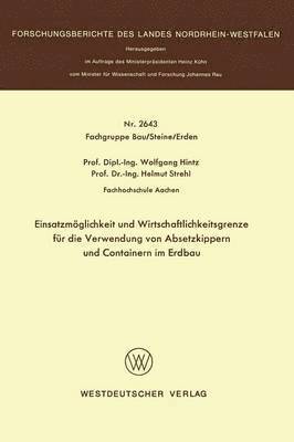 bokomslag Einsatzmglichkeit und Wirtschaftlichkeitsgrenze fr die Verwendung von Absetzkippern und Containern im Erdbau