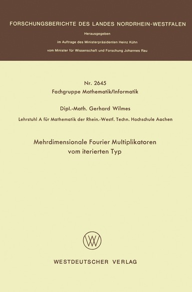 bokomslag Mehrdimensionale Fourier Multiplikatoren vom iterierten Typ