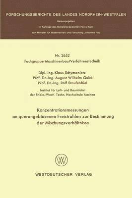 Klaus Schymanietz - Konzentrationsmessungen an querangeblasenen Freistrahlen zur Bestimmung der Mischungsverhältnisse, Häftad