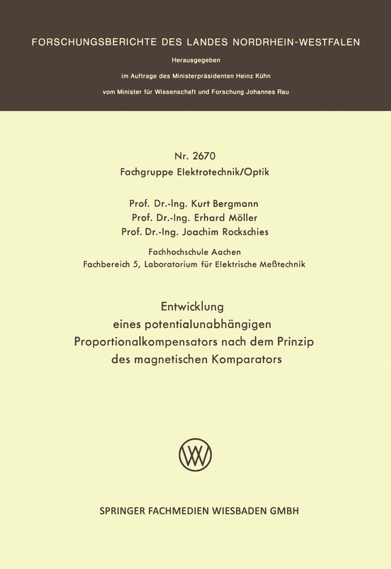 Kurt Bergmann - Entwicklung eines potentialunabhängigen Proportionalkompensators nach dem Prinzip des magnetischen Komparators, Häftad