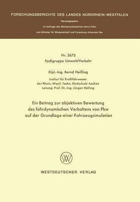 Bernd Heißing - Ein Beitrag zur objektiven Bewertung des fahrdynamischen Verhaltens von Pkw auf der Grundlage einer Fahrzeugsimulation, Häftad