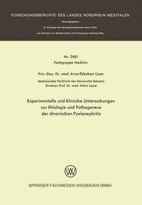 bokomslag Experimentelle und klinische Untersuchungen zur tiologie und Pathogenese der chronischen Pyelonephritis