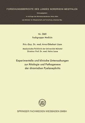 bokomslag Experimentelle und klinische Untersuchungen zur tiologie und Pathogenese der chronischen Pyelonephritis