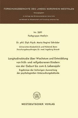 bokomslag Longitudinalstudie ber Wachstum und Entwicklung von frh- und reifgeborenen Kindern von der Geburt bis zum 6. Lebensjahr