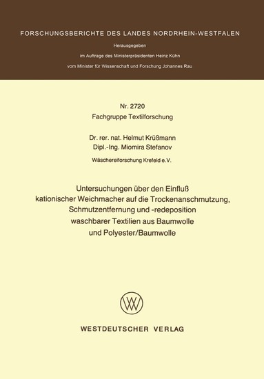 Helmut Krüßmann - Untersuchungen über den Einfluß kationischer Weichmacher auf die Trockenanschmutzung, Schmutzentfernung und -redeposition waschbarer Textilien aus Baumwolle und Polyester/Baumwolle, Häftad