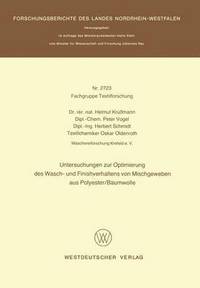 bokomslag Untersuchungen zur Optimierung des Wasch- und Finishverhaltens von Mischgeweben aus Polyester/Baumwolle