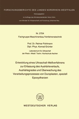 bokomslag Entwicklung eines Ultraschall-Meßverfahrens zur Erfassung des Aushärteverlaufs, Aushärtegrades und Überwachung des Verarbeitungsprozesses von Duroplas