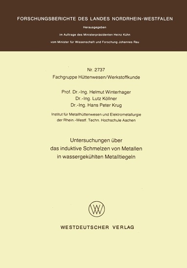 Helmut Winterhager - Untersuchungen über das induktive Schmelzen von Metallen in wassergekühlten Metalltiegeln, Häftad