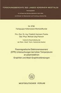 bokomslag Paramagnetische Elektronenresonanz (EPR)-Untersuchungen bei hohen Temperaturen an polykristallinen Graphiten und Alkali-Graphitverbindungen
