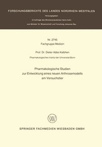 bokomslag Pharmakologische Studien zur Entwicklung eines neuen Arthrosemodells am Versuchstier