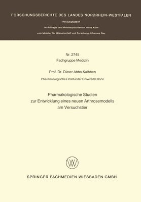 Pharmakologische Studien zur Entwicklung eines neuen Arthrosemodells am Versuchstier 1