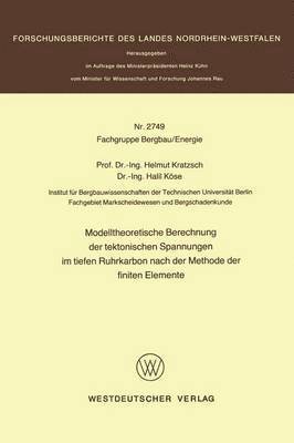 bokomslag Modelltheoretische Berechnung der tektonischen Spannungen im tiefen Ruhrkarbon nach der Methode der finiten Elemente