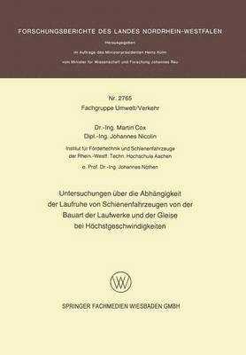 bokomslag Untersuchungen ber die Abhngigkeit der Laufruhe von Schienenfahrzeugen von der Bauart der Laufwerke und der Gleise bei Hchstgeschwindigkeiten