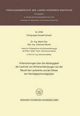bokomslag Untersuchungen über die Abhängigkeit der Laufruhe von Schienenfahrzeugen von der Bauart der Laufwerke und der Gleise bei Höchstgeschwindigkeiten